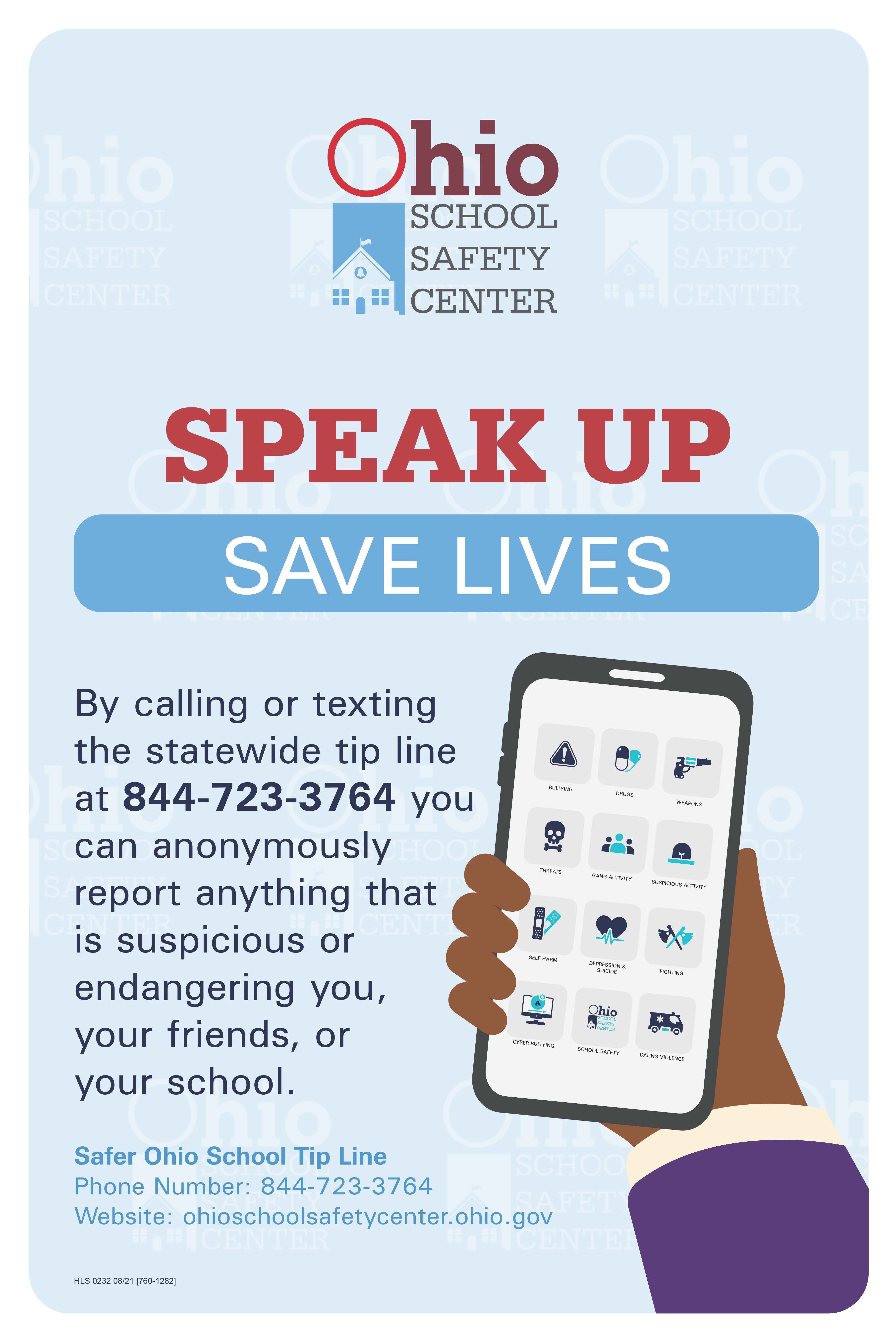A flyer from Ohio School Safety Center. A header reads "Speak Up Save Lives" in blue and green. Underneath the header the text reads "By calling or texting the statewide hotline 844-SAFEROH you can report anything that is suspicious or endangering you, your friends, or your school."