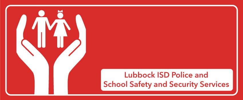 lubbock ISD police and school safety and security services