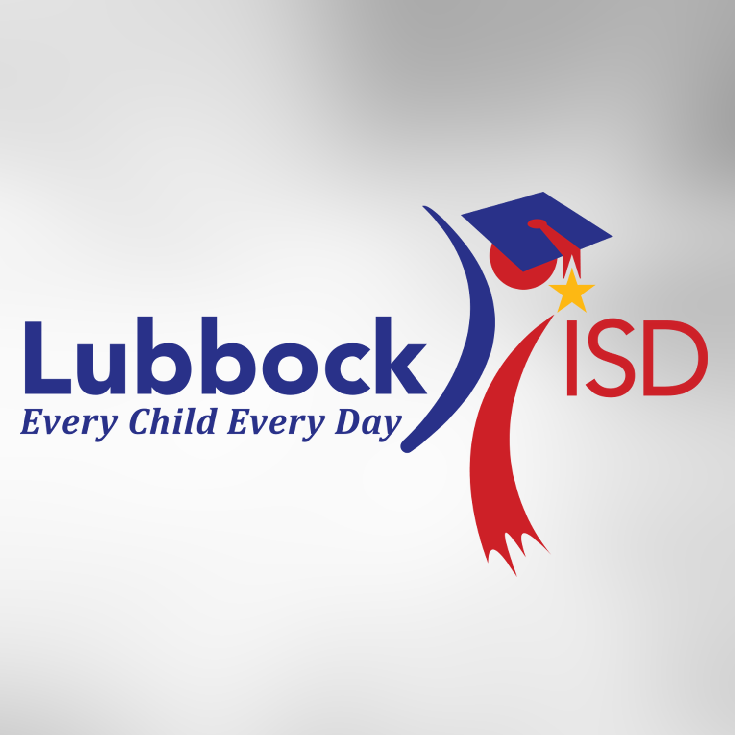 Lubbock ISD Every Child, Every Day