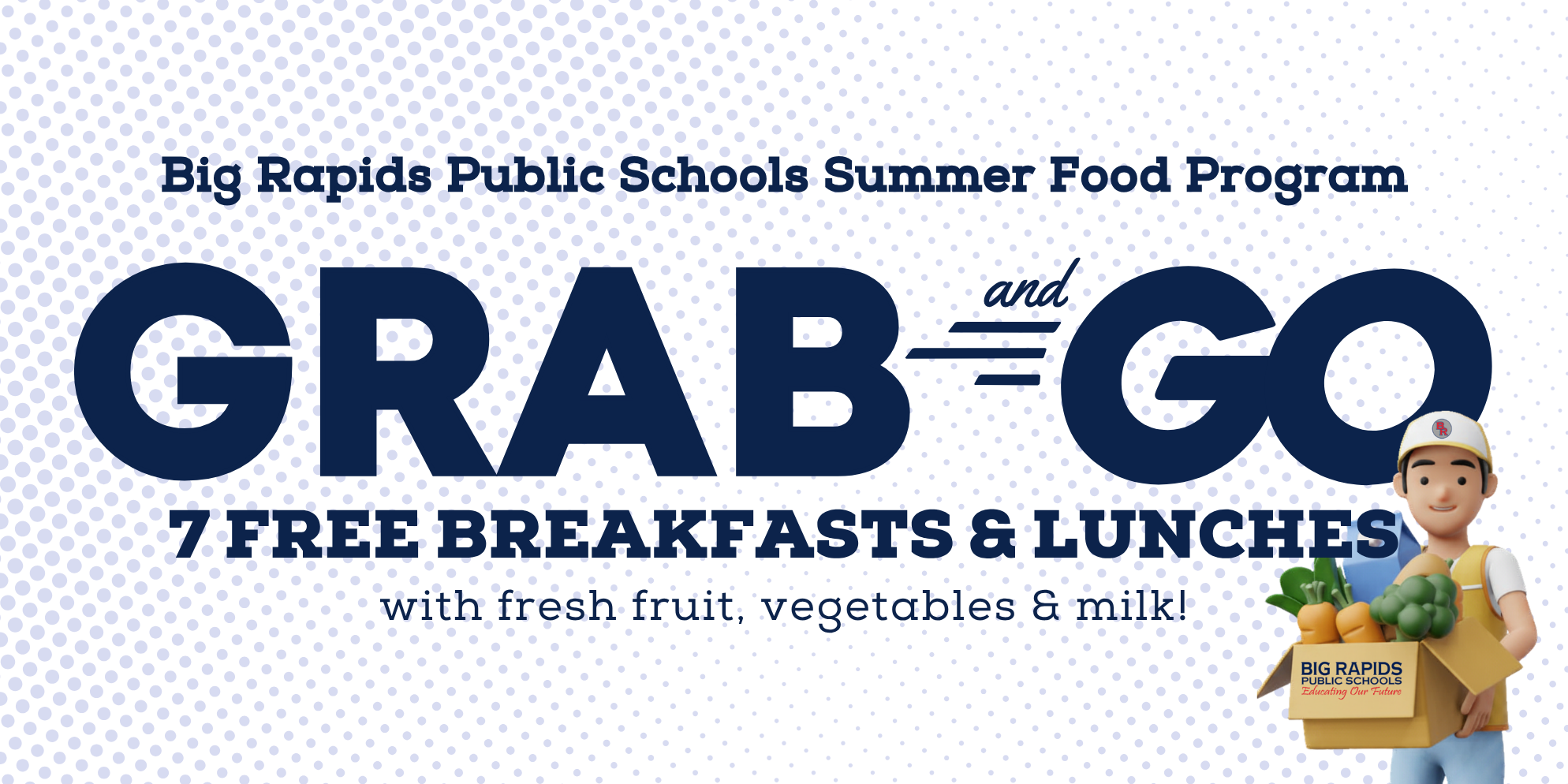 BRPS Summer Food Program - Grab & Go, 7 Free breakfasts & Lunches, with fresh fruit, vegegables, and milk!