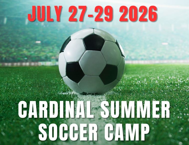 July 27-29, 2026 Cardinal Summer Soccer Camp