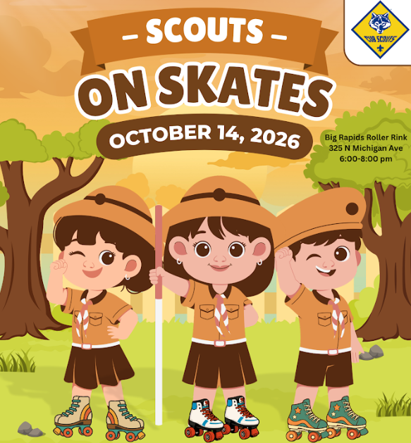Scouts on Skates October 14, 2026 Big Rapdis Roller Rink 325 N. Michigan Ave. 6-8pm
