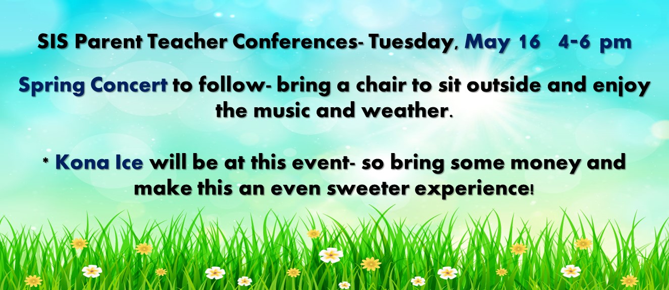 Parent Teacher Conference and Concert Reminder 