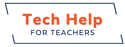 Tech Help for Teachers