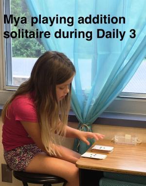 mya playing addition solitaire during daily 3