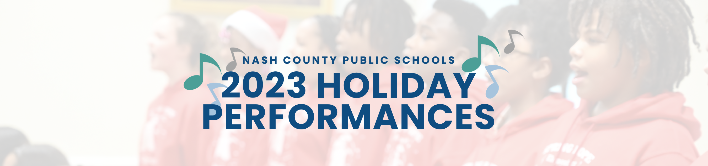 Nash County Public Schools 2023 Holiday Performances