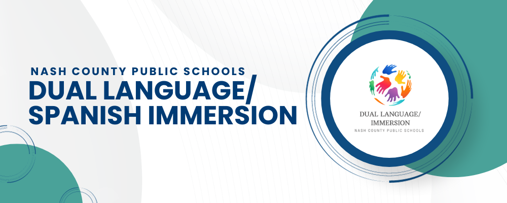 Nash County Public Schools Dual Langauge/Spanish Immersion