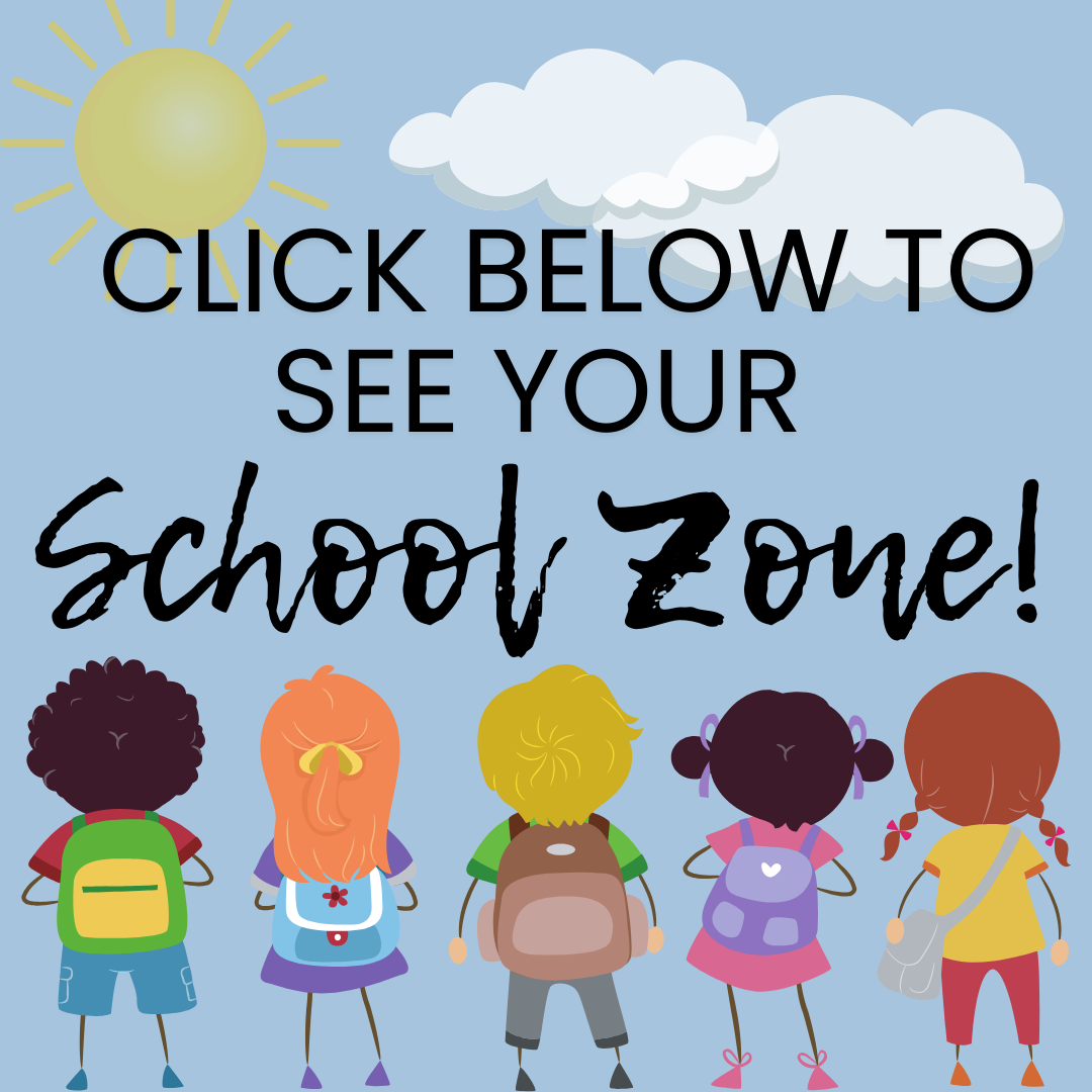 click below to see your school zone