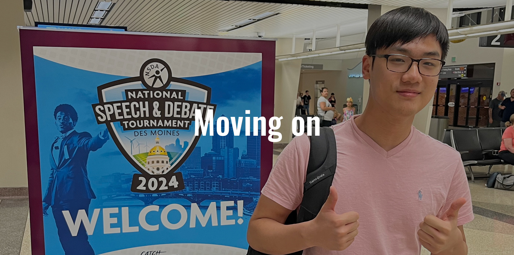 A student giving a thumbs up at the airport with text that says "Moving on"