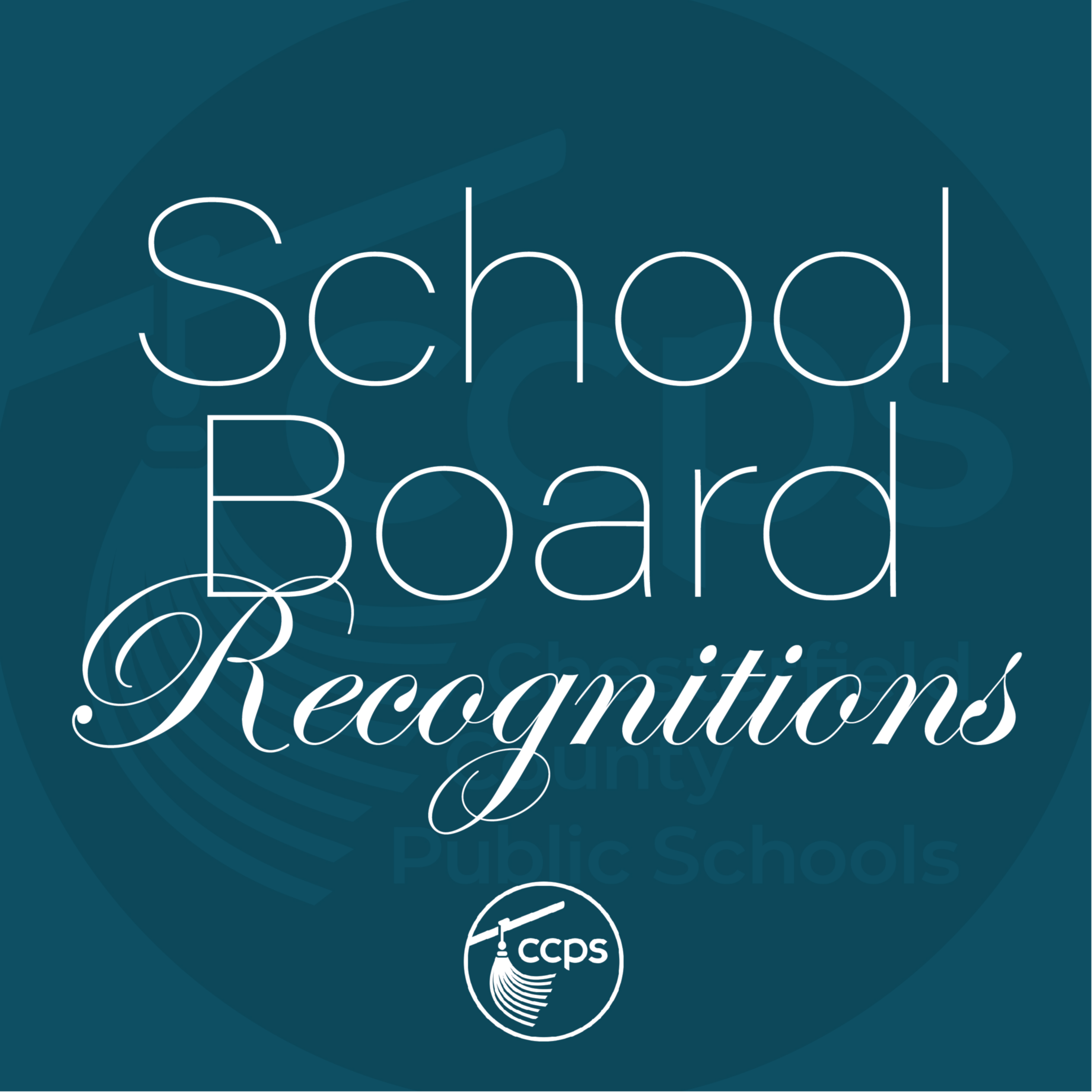 CCPS School board Recognitions