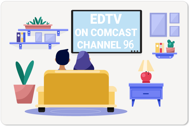Two people watching TV that reads "EDTV on Comcast Channel 98"