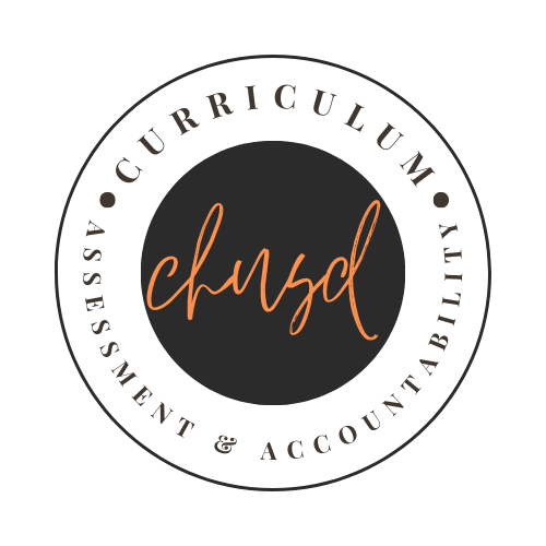 CHUSD Curriculum, Assessment, & Accountability