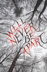 We'll Never Be Apart book
