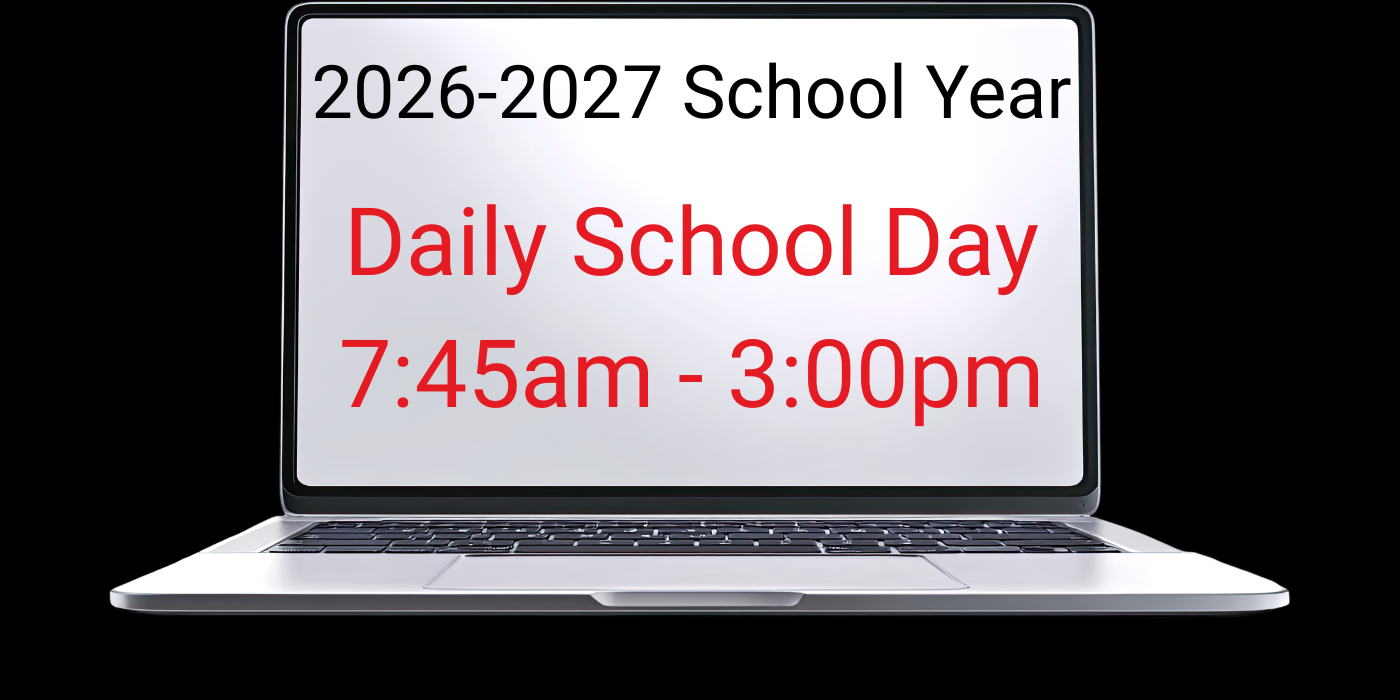 Daily School Hours - 7:45am - 3:00pm