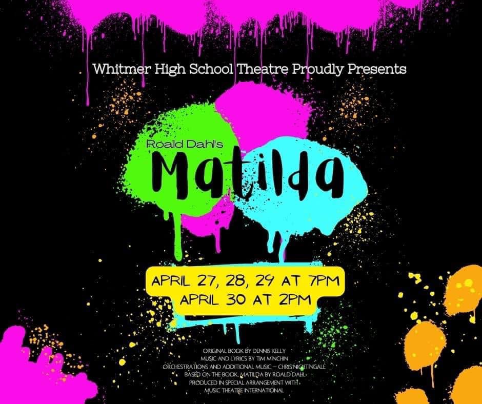 Graphic advertising Spring Musical Matilda with paint splatters and the name and dates