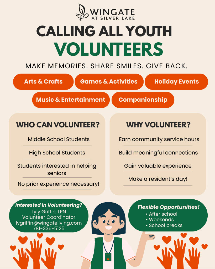 Volunteer at Wingate Silver Lake.  If you are interested in Volunteering contact, Lyly Griffin at 781-336-5125