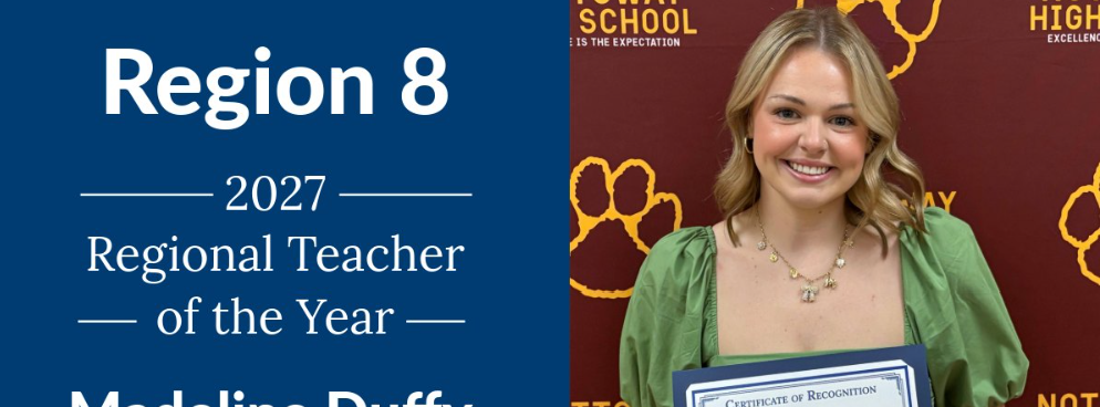 A smiling woman holds a Regional Teacher of the Year award. Text reads "Region 8 2027 Madeline Duffy" with a school logo.