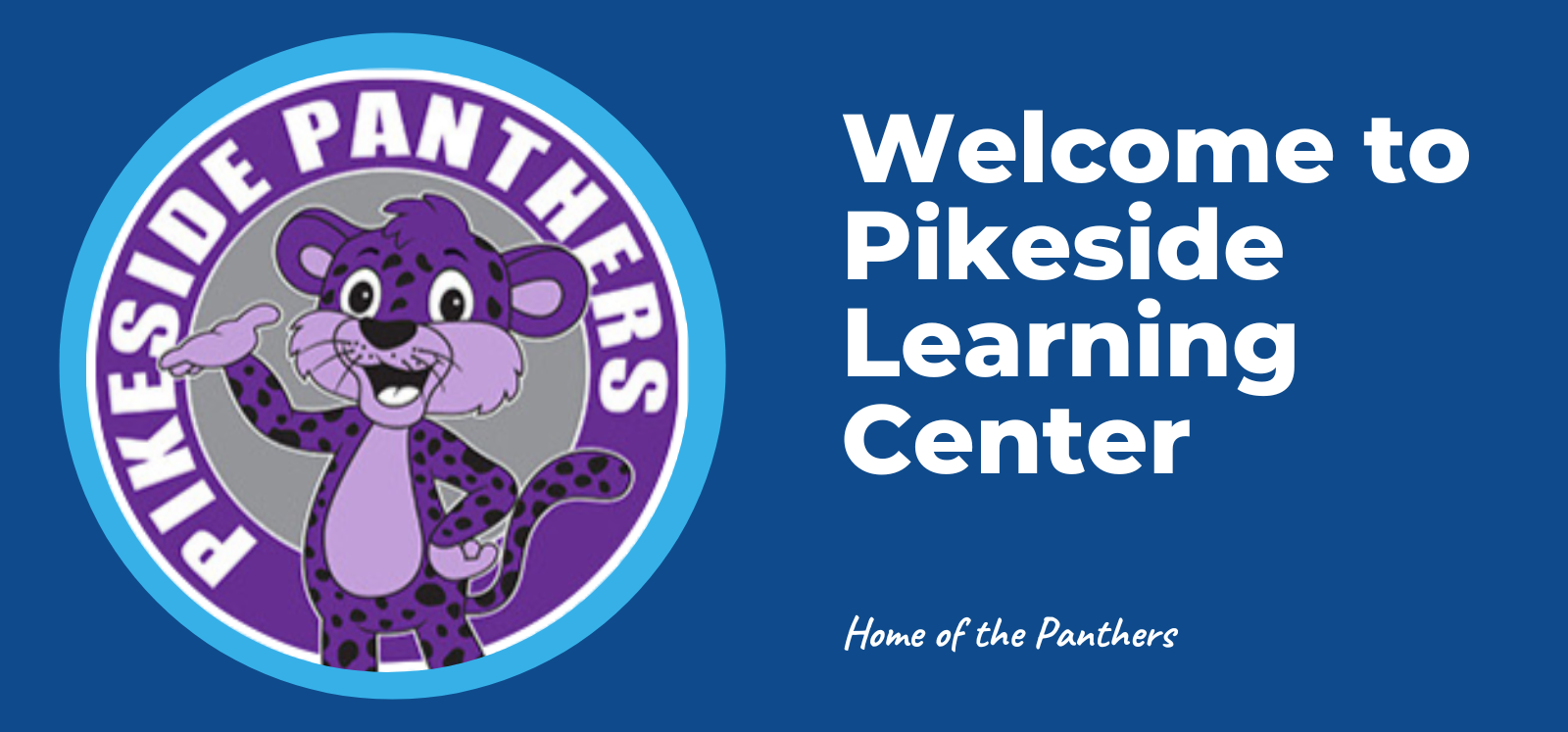 image of welcome to pikeside learning center with text that says home of the panthers