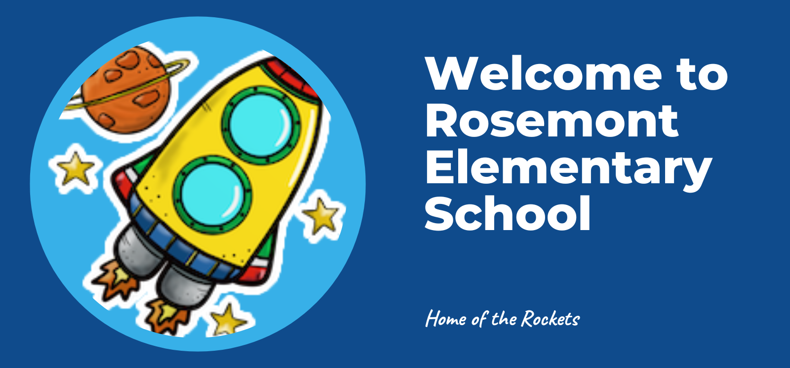image of banner that says welcome to rosemont elementary school and home of the rockets