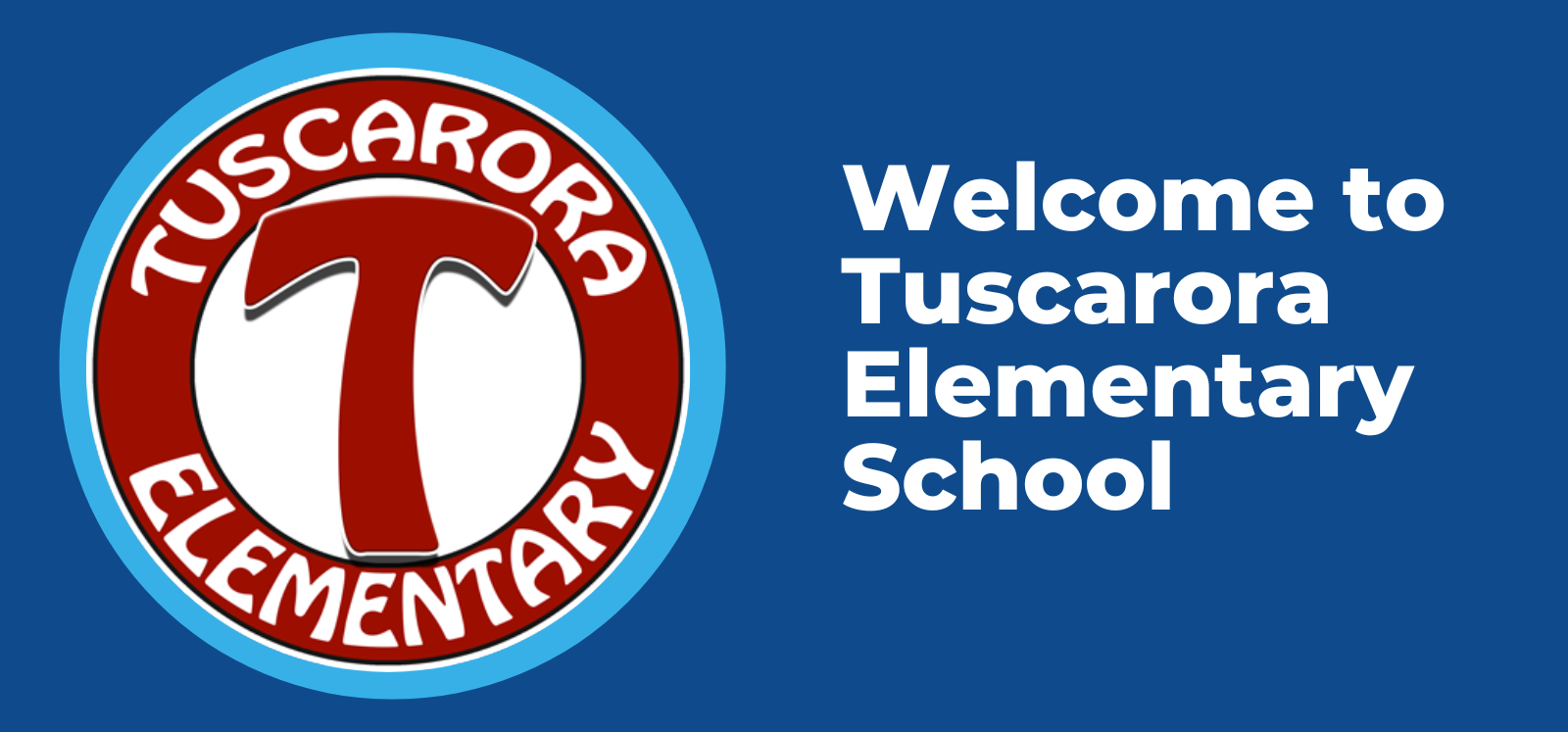 welcome to tuscarora elementary school