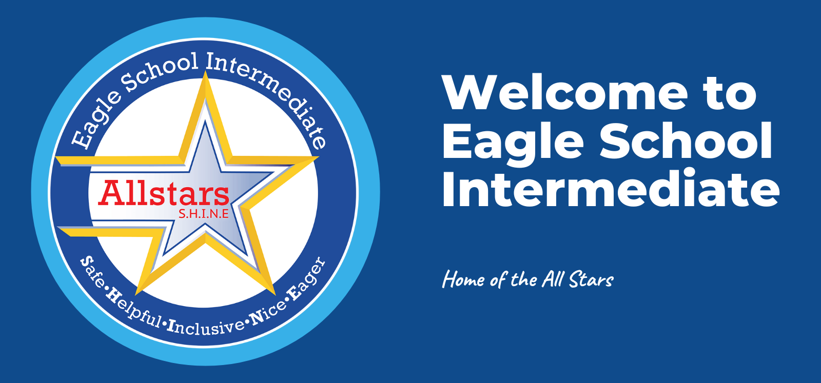 image of banner that says welcome to eagle school intermediate home of the all stars