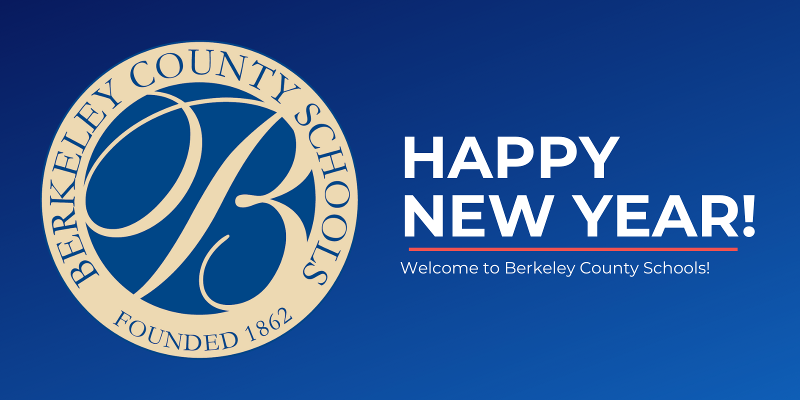 image that says happy new year and welcome to berkeley county schools