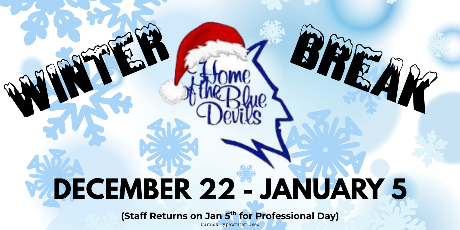 snowflakes on the background with the NMS Blue Devil wearing a Santa hat. The text says "Winter Break December 22-January 5 - Staff returns on Jan 5th for a professional day."