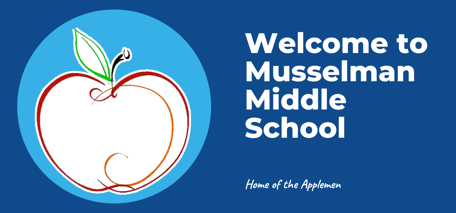 image of banner that says welcome to musselman middle school home of the applemen