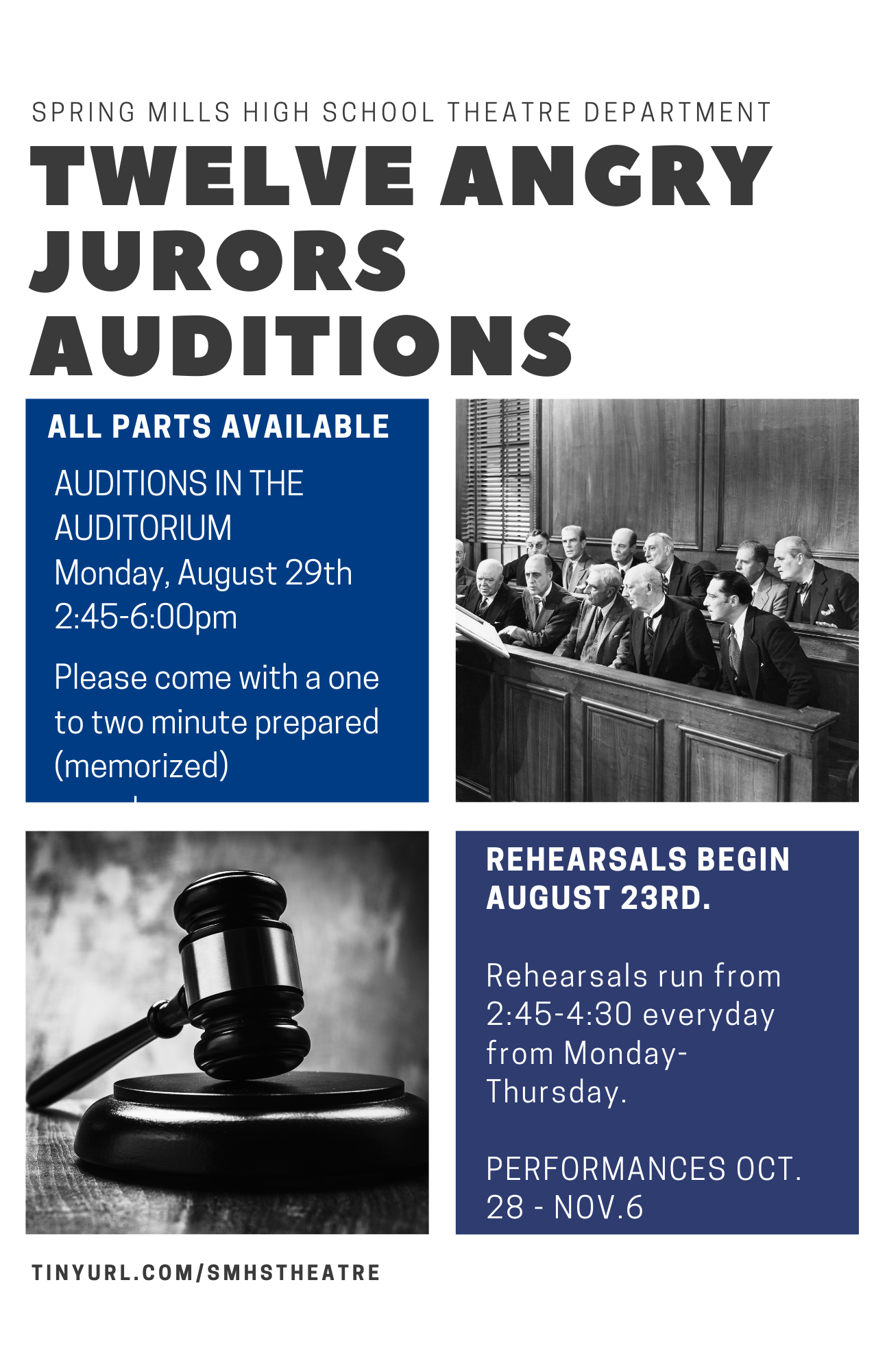 spring mills high school theatre department - twelve angry jurors auditions - all parts available auditions in the auditorium monday, august 29th2:45-6:00pm please come with a one to two minute prepared (memorized) - rehearsels begin august 23rd. rehearsals run from 2:45-4:30 everyday from monday-thursday. performances oct.28 - nov.6 - tinyurl.com/smhstheatre