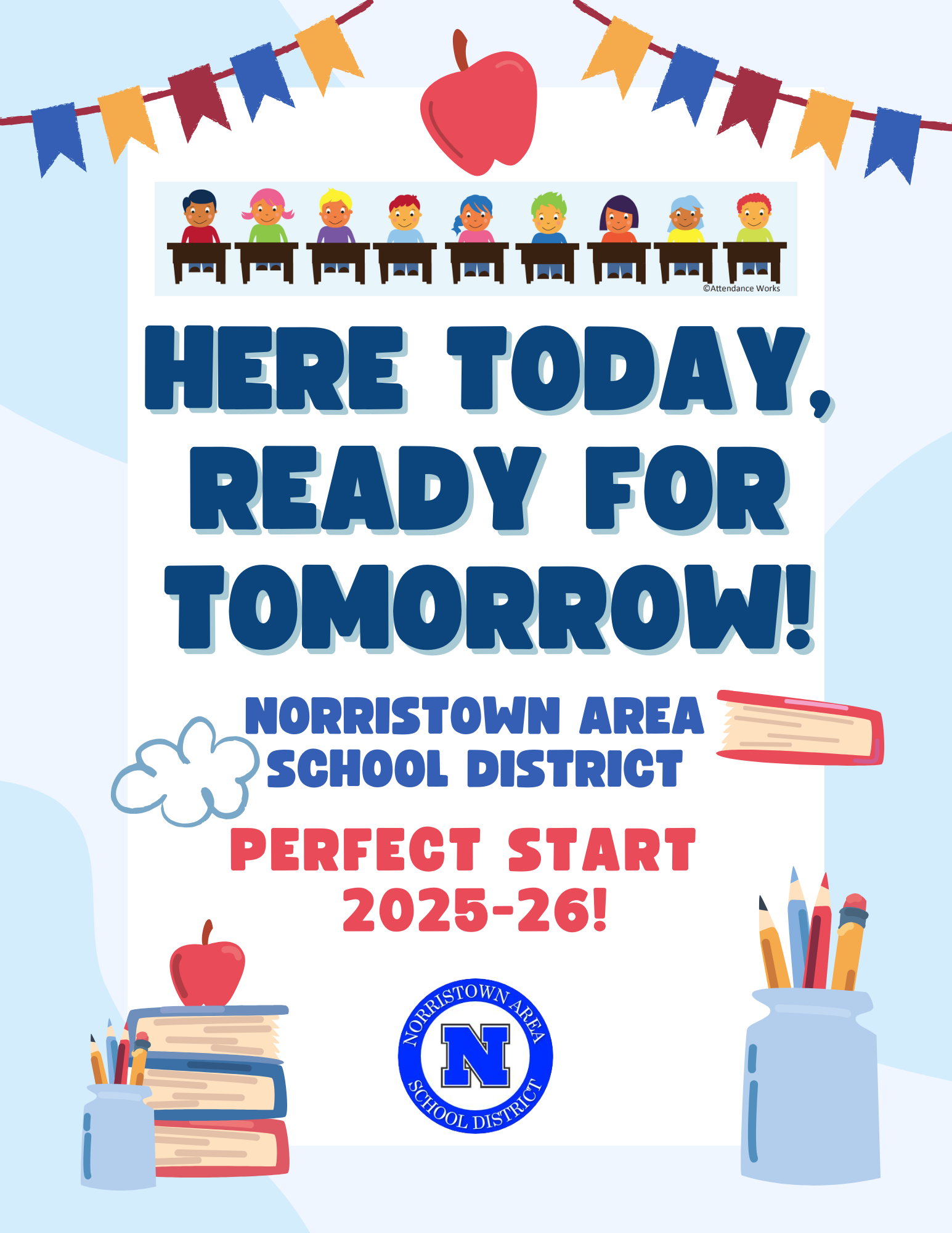 Here Today, Ready for Tomorrow! Attendance Campaign Flyer