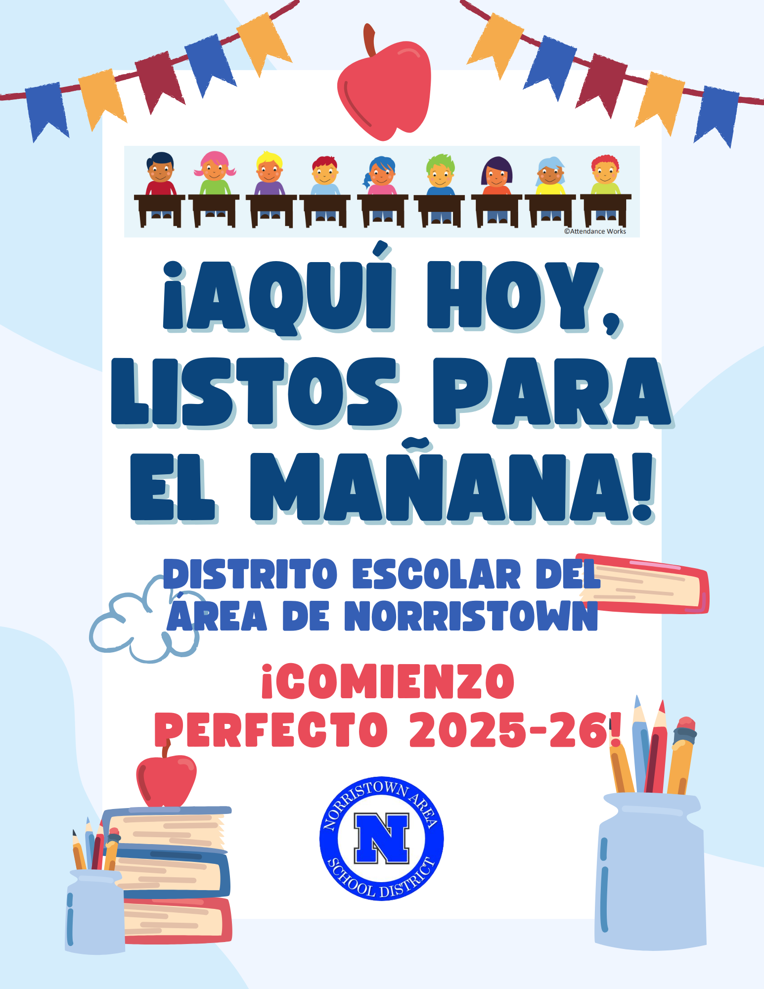 Here Today, Ready for Tomorrow! Attendance Campaign Flyer