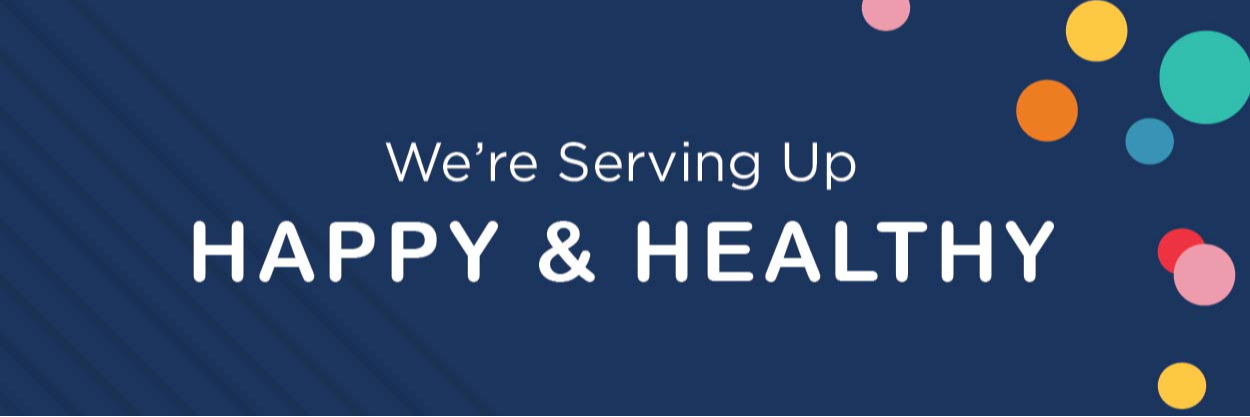 Chartwells banner saying " We're Serving Up Happy & Healthy"