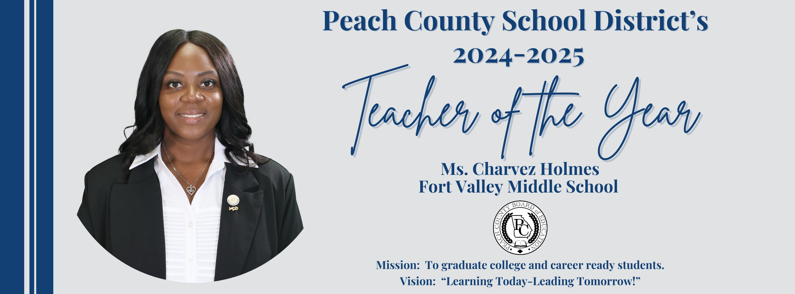 Peach County School District's Teacher of the Year - Ms. Charvez Holmes