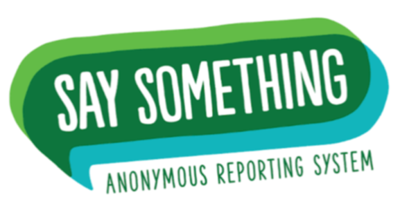 Say Something Anonymous Reporting System