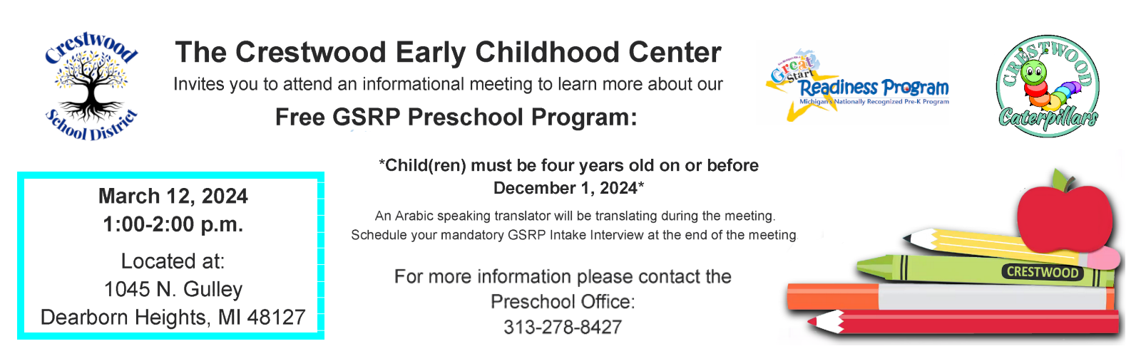 Free GSRP Preschool Program Meeting. March 12, 2024, 1PM to 2PM, 1045 N. Gulley, Dearborn Hights, MI 48127
