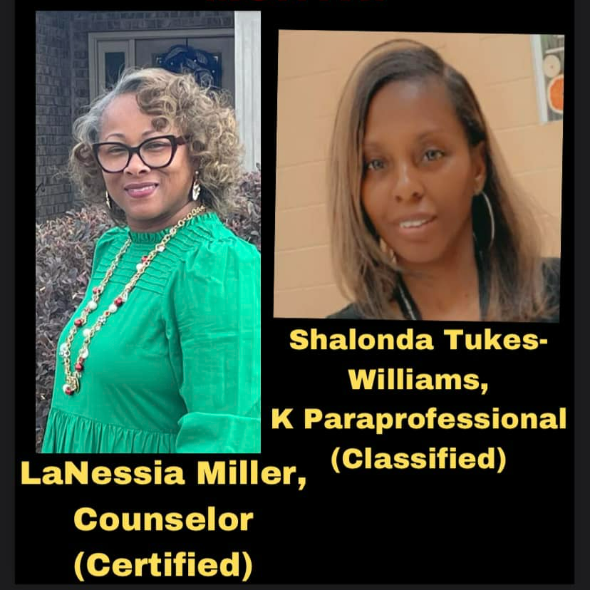 Congratulations to our January staff members of the month; Mrs. Miller, and Mrs. Tukes-Williams
