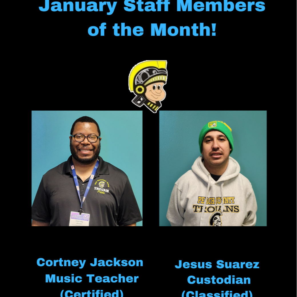 Congratulations to our January  Staff Members of the Month, Mr. Jackson, music teacher, and Mr. Suarez, custodian.