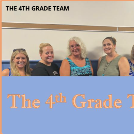 THE 4TH GRADE TEAM