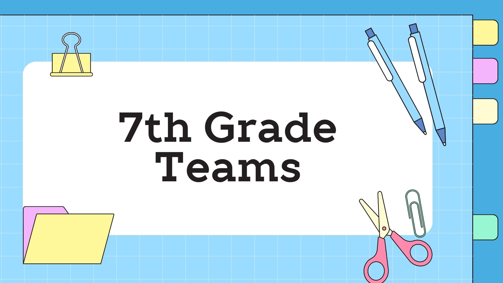 7th Grade Teams