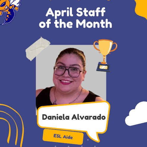 Daniela Alvarado- April Staff of the Month