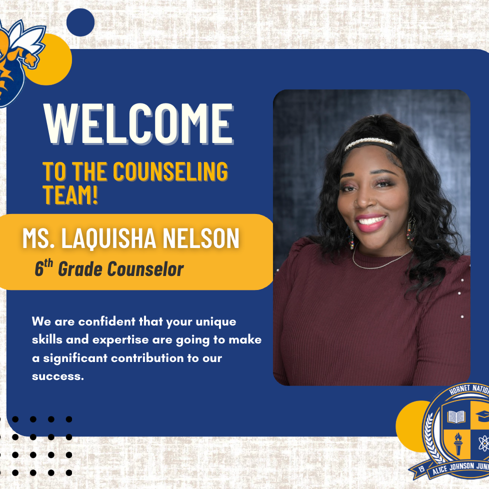 Ms. Nelson, 6th Grade Counselor