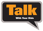Talk with your kids
