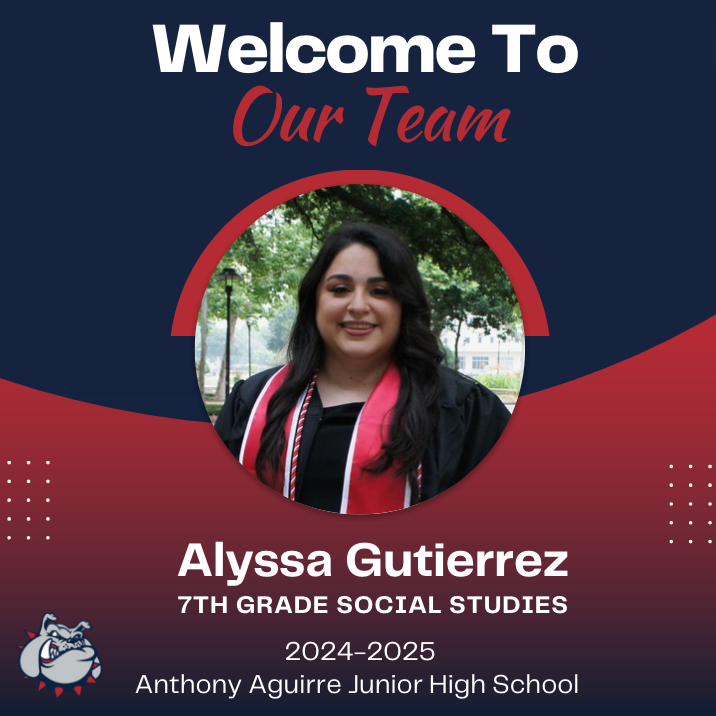 Ms. Alyssa Gutierrez, 7th Grade Social Studies