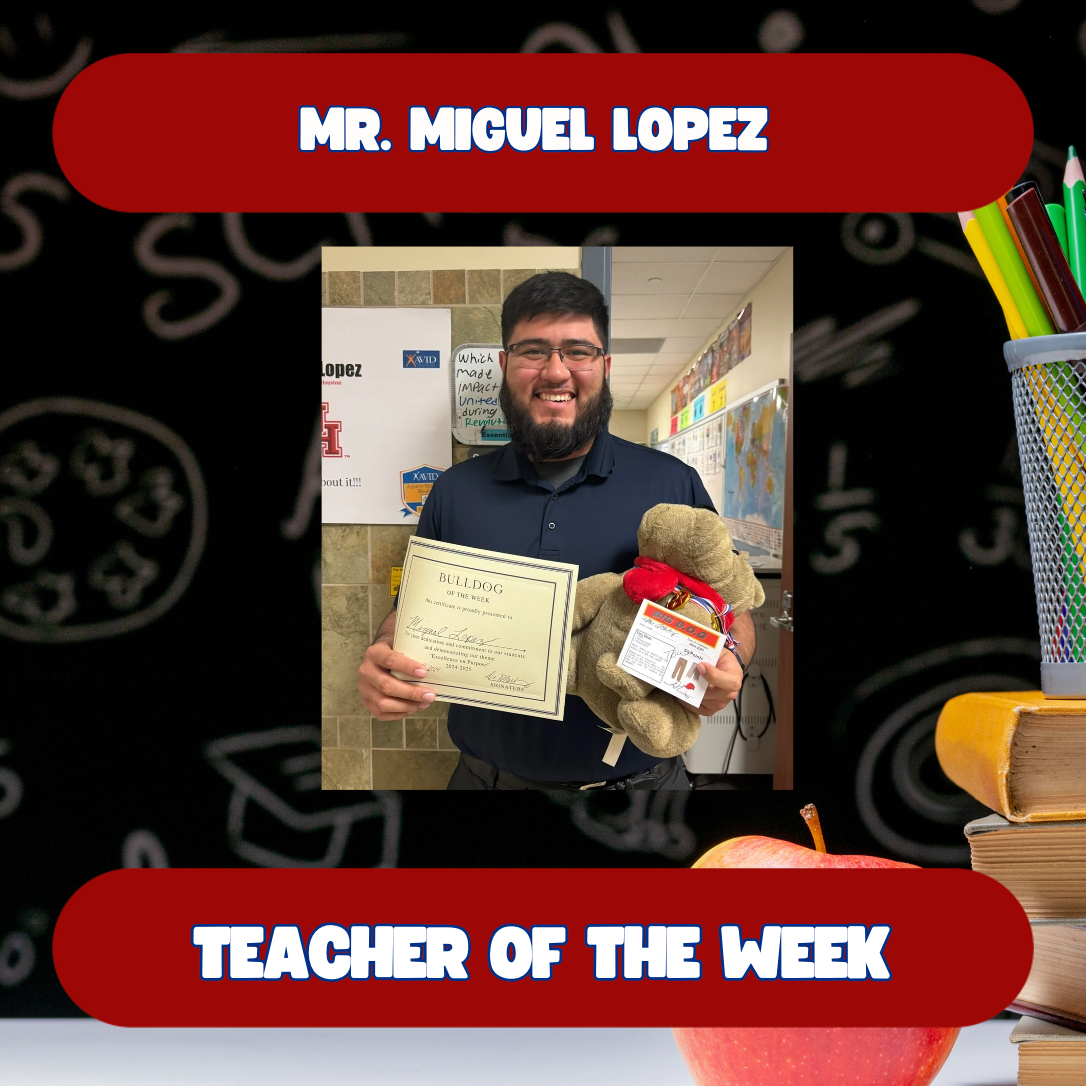 Mr. Miguel Lopez, Teacher of the Week