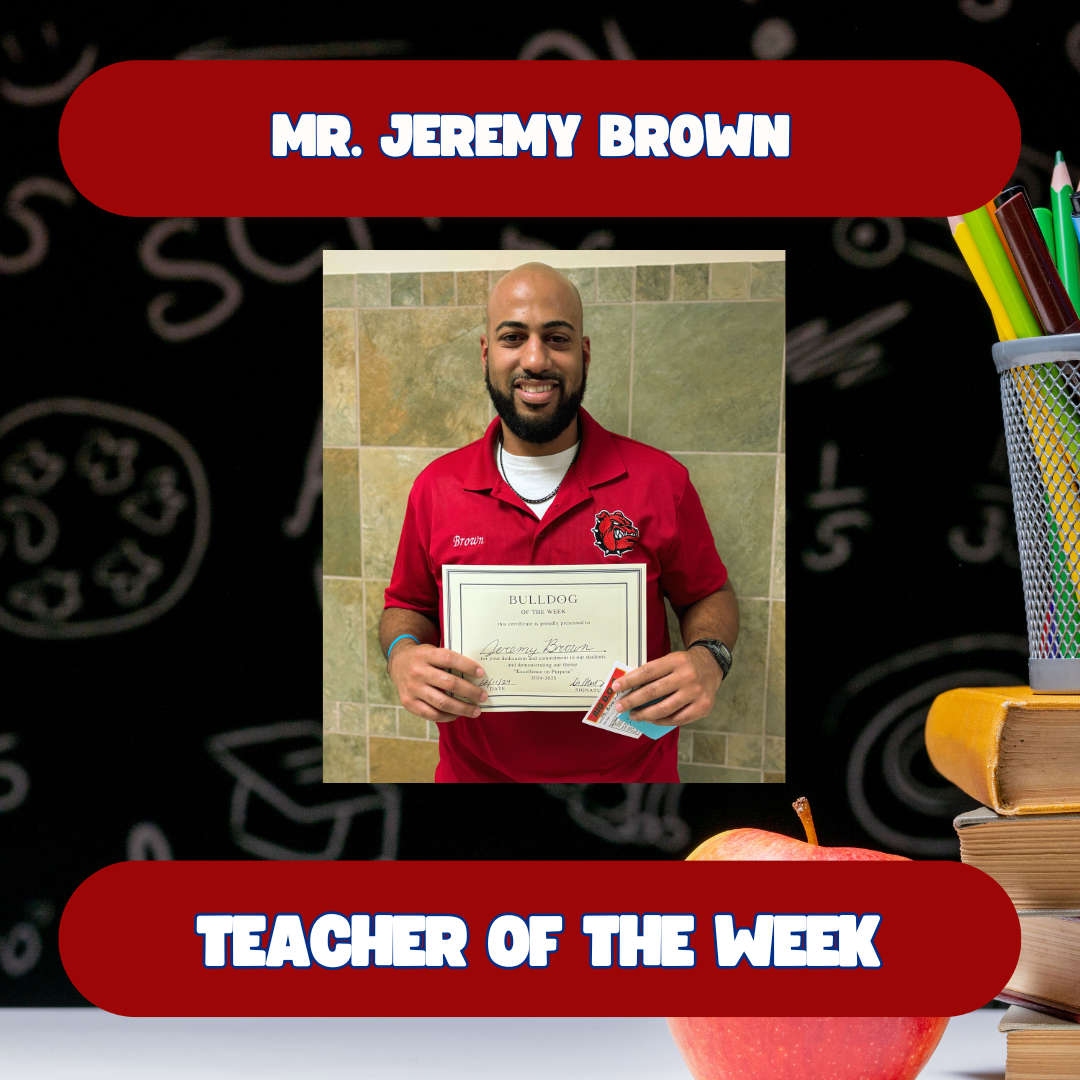 Mr. Jeremy Brown, Teacher of the Week 