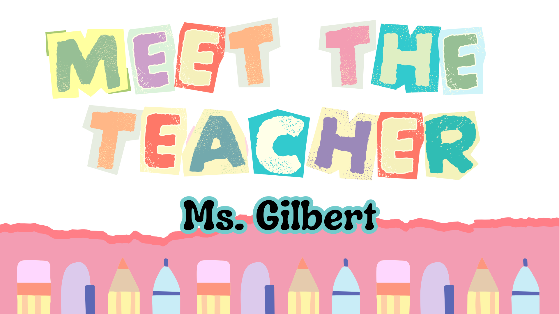 Meet Ms. Gilbert