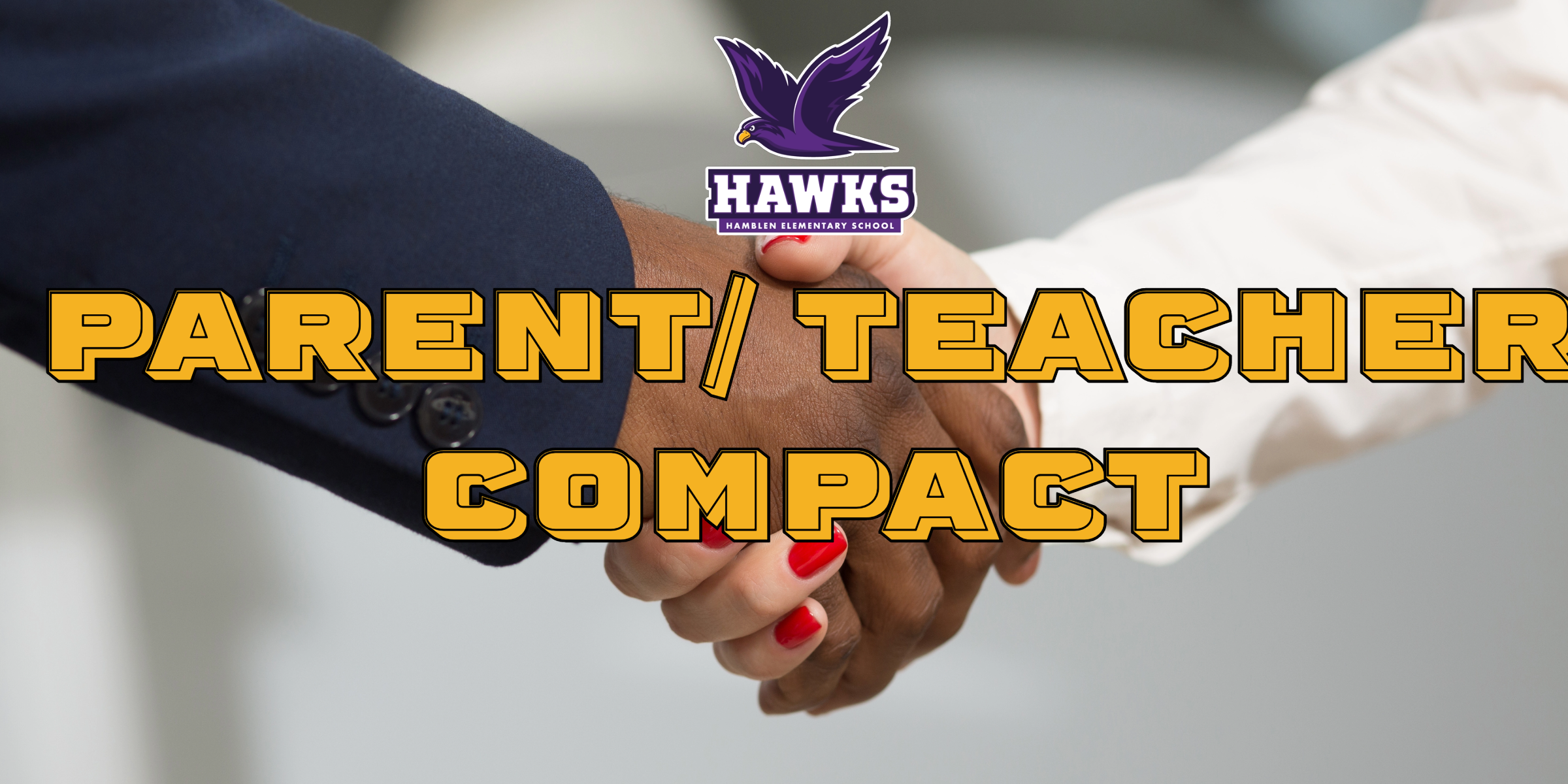 Hands shaking- Text Reads: "Parent/Teacher Compact