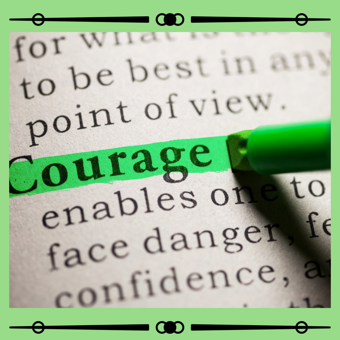 A green box surrounds a page from a  dictionary, A green highlighter highlights the word "COURAGE" on the page