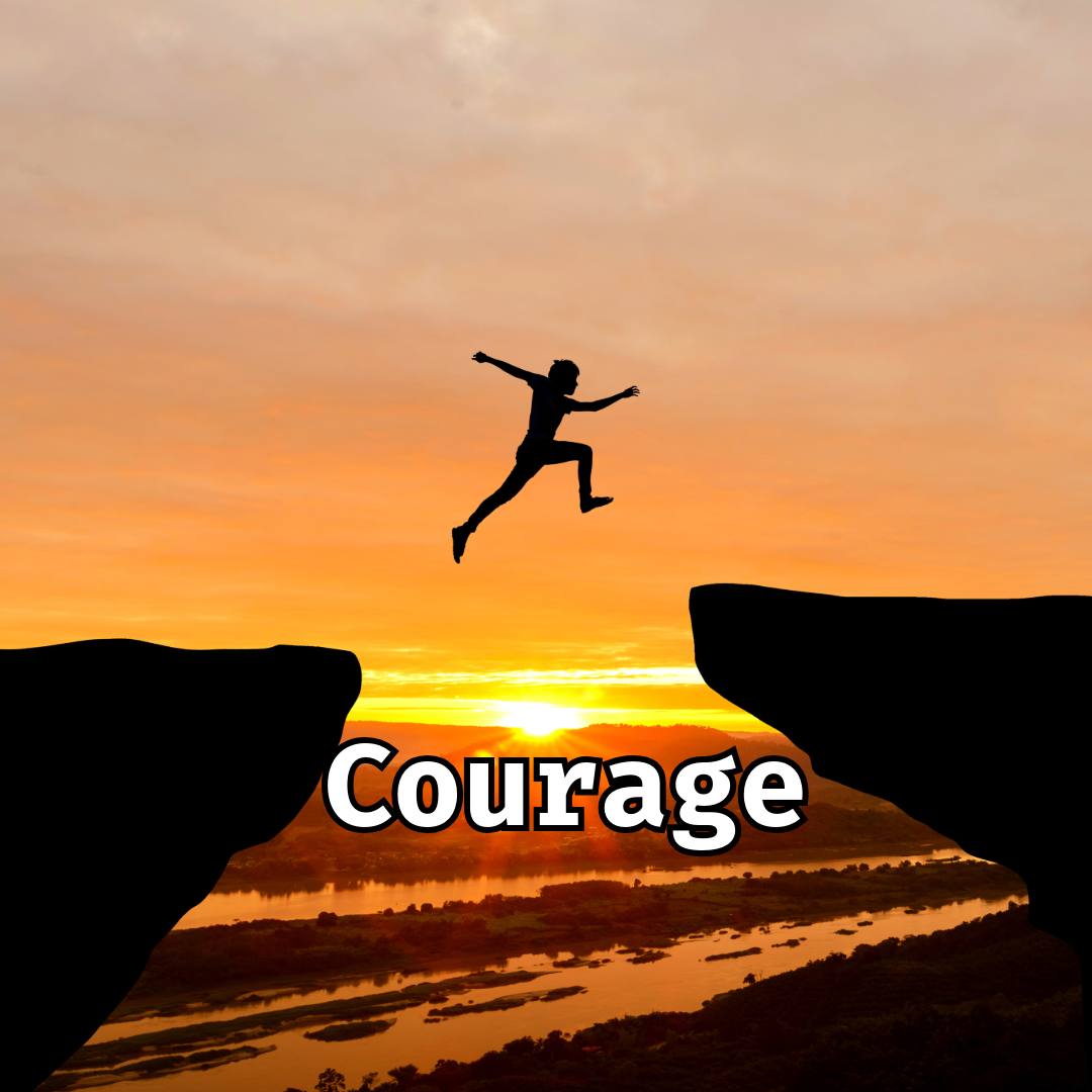 A running figure, silhouetted against the setting sun, leaps from one precipice to the other-   below the gap a single word reads- Courage