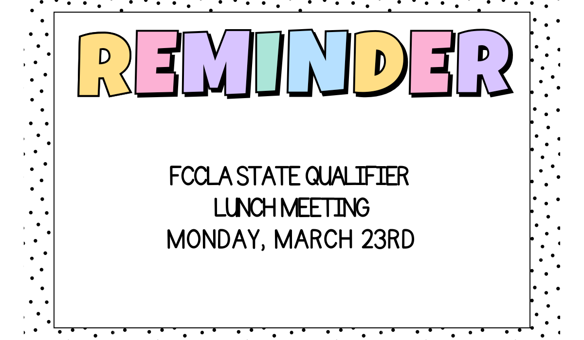 FCCLA State Qualifier lunch meeting reminder